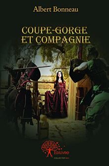 Coupe-Gorge et compagnie