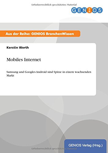 Mobiles Internet: Samsung und Googles Android sind Spitze in einem wachsenden Markt