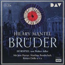 Brüder: Hörspiel mit Michael Rotschopf, Robert Dölle, Jens Harzer u.v.a. (13 CDs)