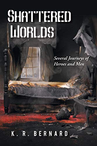 Shattered Worlds: Several Journeys of Heroes and Men