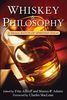 Whiskey and Philosophy: A Small Batch of Spirited Ideas (Epicurean)