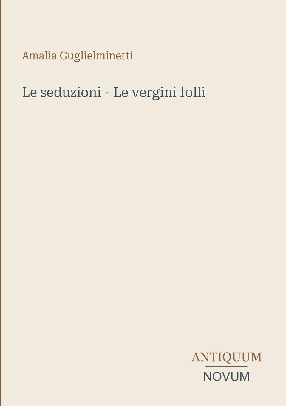 Le seduzioni - Le vergini folli