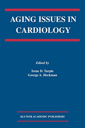 Aging Issues in Cardiology (Developments in Cardiovascular Medicine, 250, Band 250)