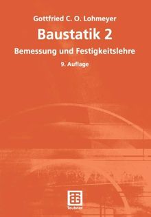 Baustatik 2. Bemessung und Festigkeitslehre.