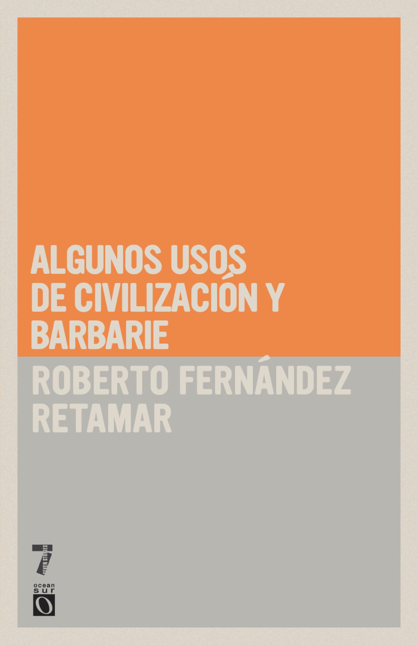 Algunos usos de civilización y barbarie