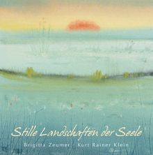 Stille Landschaften der Seele
