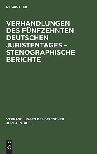 Verhandlungen des Fünfzehnten deutschen Juristentages – Stenographische Berichte (Verhandlungen des Deutschen Juristentages, 15, 2, Band 15)