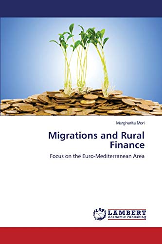 Migrations and Rural Finance: Focus on the Euro-Mediterranean Area