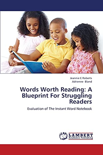 Words Worth Reading: A Blueprint For Struggling Readers: Evaluation of The Instant Word Notebook