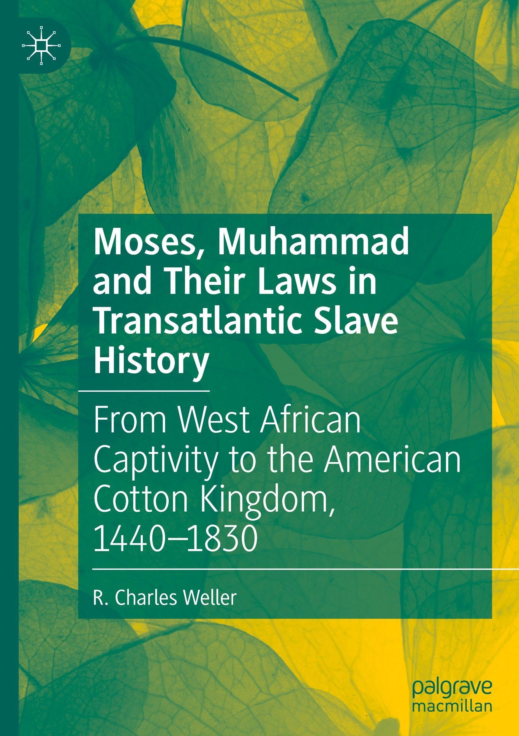 Moses, Muhammad and Their Laws in Transatlantic Slave History