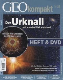 GEO kompakt 29/11: Der Urknall... und wie die Welt entstand (mit DVD): 29/2011