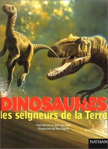 Dinosaures : les seigneurs de la Terre