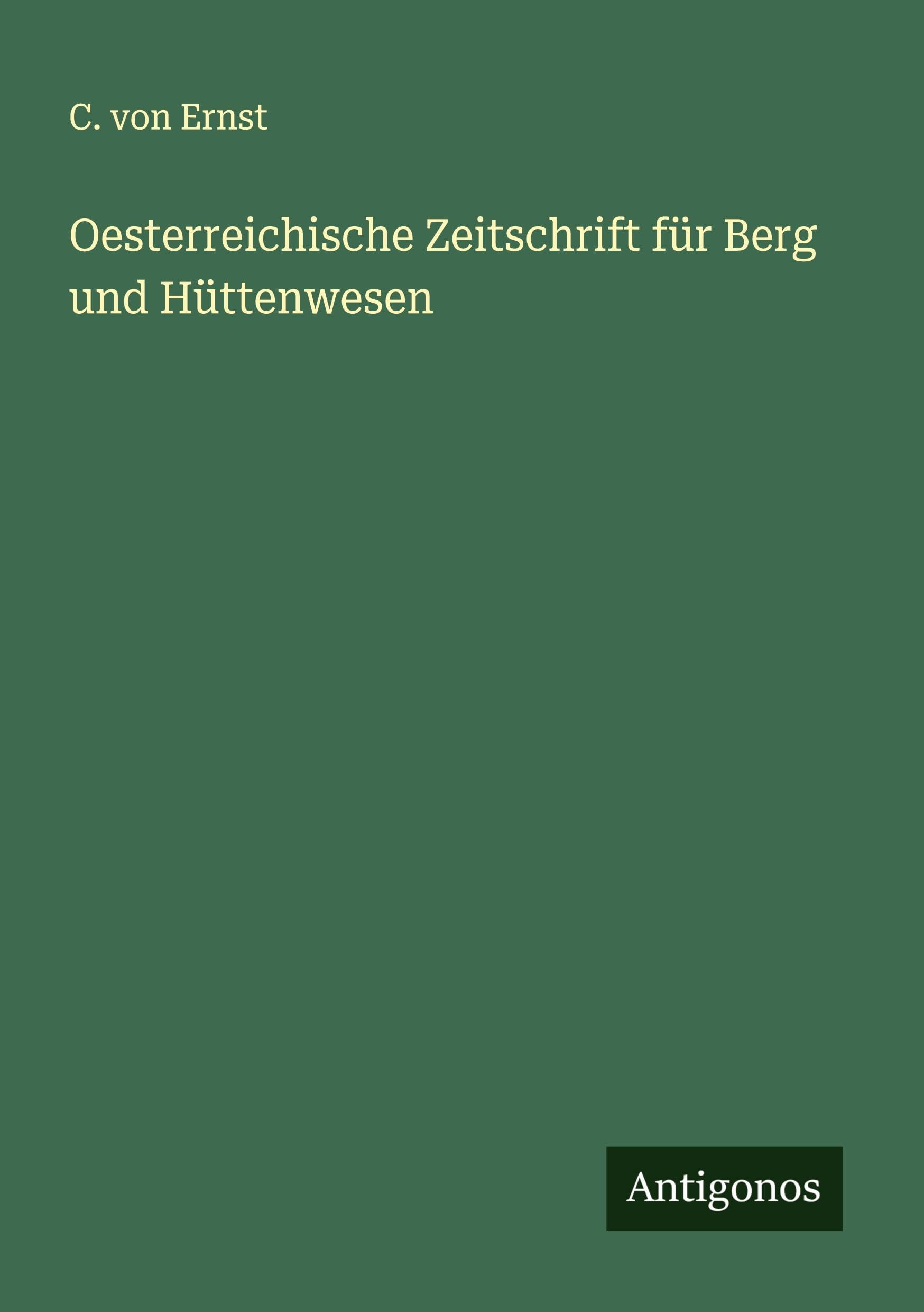 Oesterreichische Zeitschrift für Berg und Hüttenwesen