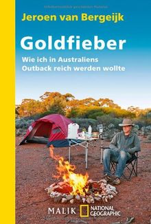 Goldfieber: Wie ich in Australiens Outback reich werden wollte