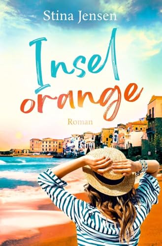 INSELorange: Sizilienliebe (INSELfarben-Reihe)