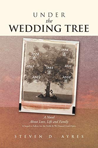 Under the Wedding Tree: A Sequel To Fallow Are The Fields & We Danced Until Dawn