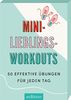 Mini-Lieblings-Workouts: 50 effektive Übungen für jeden Tag | Kartenbox mit Ideen für mehr Bewegung zu Hause oder im Homeoffice