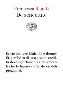 De senectute von Rigotti, Francesca  | Buch | Zustand gut