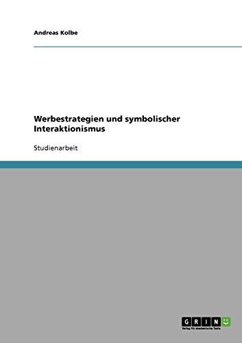 Werbestrategien und symbolischer Interaktionismus