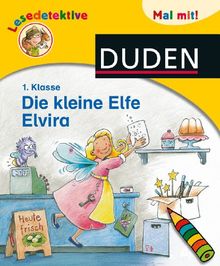 Lesedetektive Mal mit! - Die kleine Elfe Elvira, 1. Klasse von Wieker, Katharina | Buch | Zustand gut