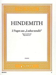 2 Fugen: aus "Ludus tonalis". Klavier. (Edition Schott Einzelausgabe)
