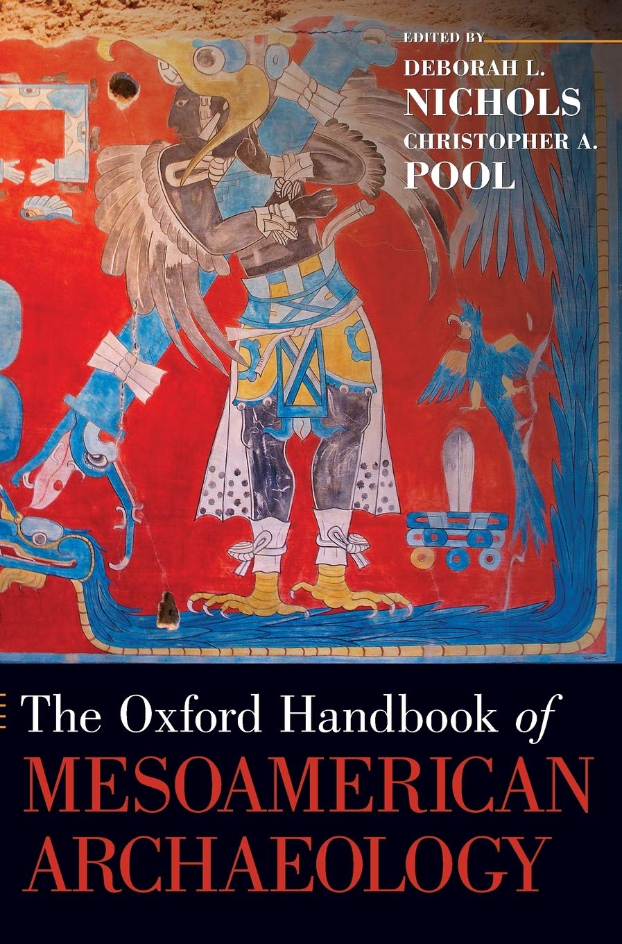 Oxford Handbook of Mesoamerican Archaeology (Oxford Handbooks)