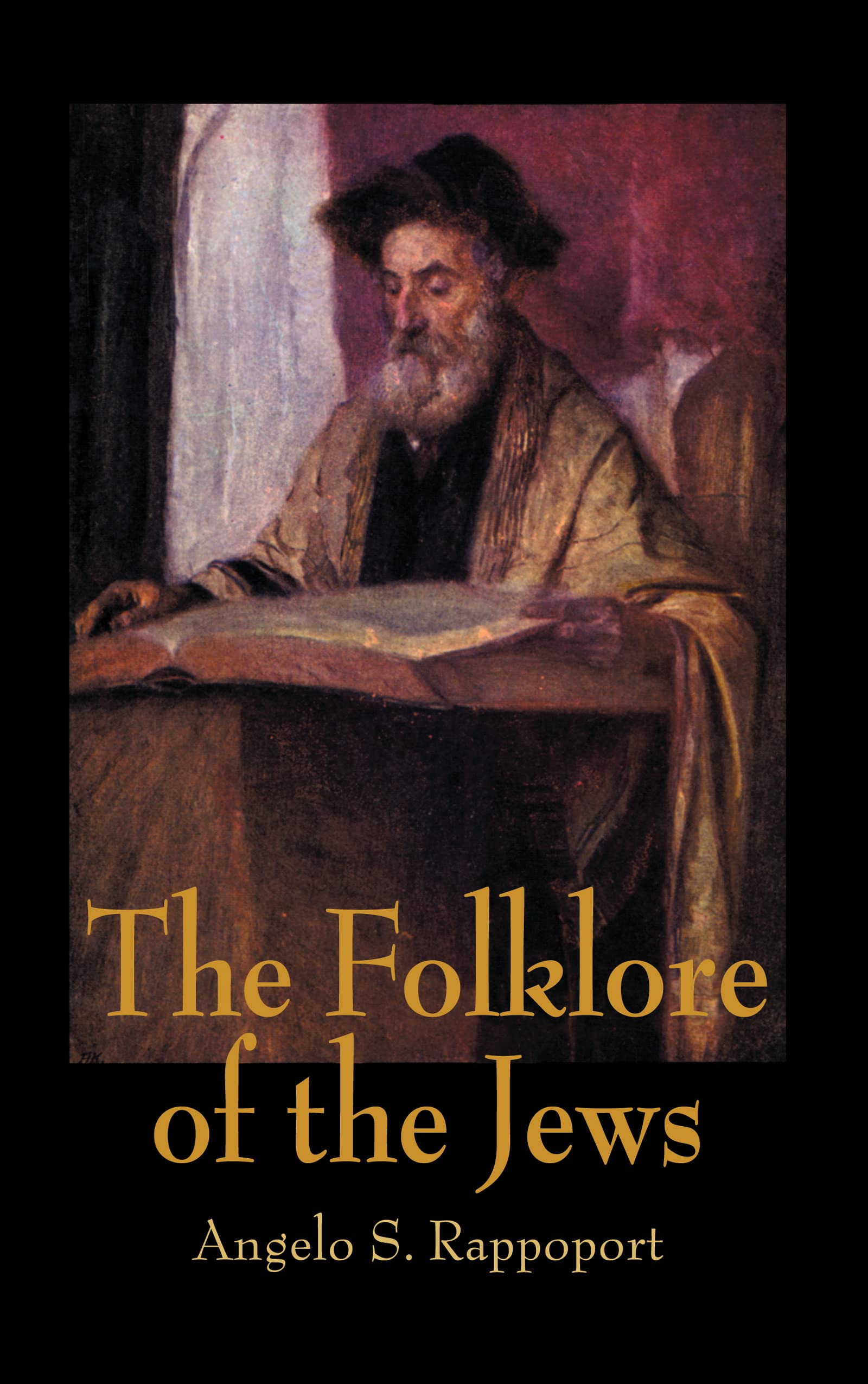 The Folklore Of The Jews (The Kegan Paul Library of Jewish Studies)