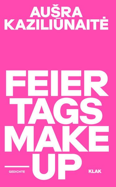 Feiertags Makeup - Ausra Kaziliunait_ Kartoniert (TB)