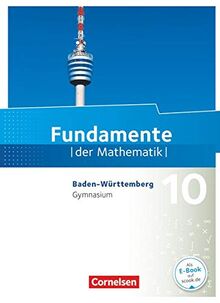 Fundamente der Mathematik - Baden-Württemberg: 10. Schuljahr - Schülerbuch