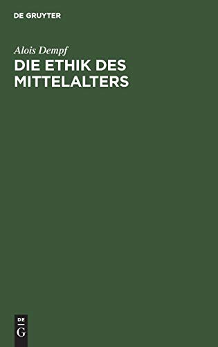 Die Ethik des Mittelalters: Handbuch der Philosophie - Sonderausgabe
