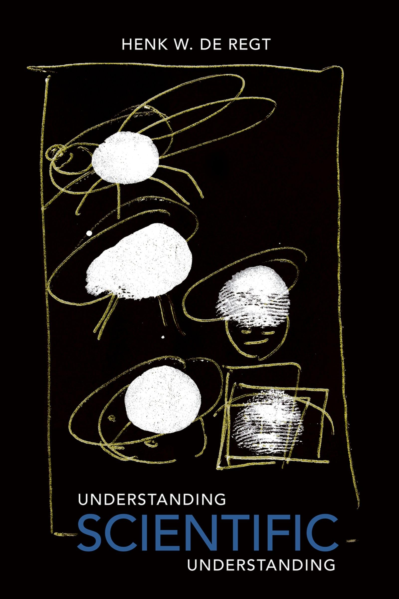 Henk de Regt Understanding Scientific Understanding (Oxford Studies In Philosophy Of Science)