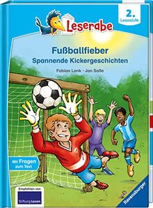 Fußballfieber, Spannende Kickergeschichten - Leserabe ab 2. Klasse - Erstlesebuch für Kinder ab 7 Jahren (Leserabe - 2. Lesestufe)