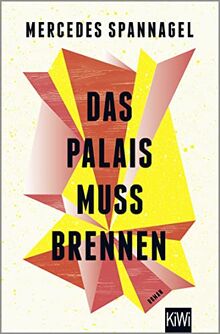 Das Palais muss brennen: Roman