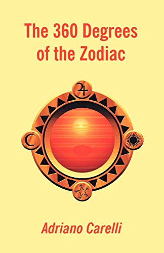 Adriano Carelli The 360 Degrees Of The Zodiac