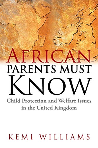African Parents Must Know: Child Protection and Welfare Issues in the United Kingdom