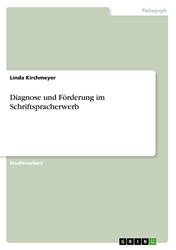Diagnose und Förderung im Schriftspracherwerb