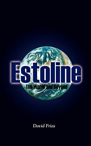 Estoline: The World and Beyond