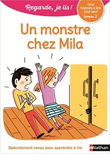 Un monstre chez Mila : une histoire à lire tout seul, niveau 2