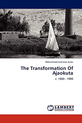The Transformation Of Ajaokuta: c. 1900 - 1990