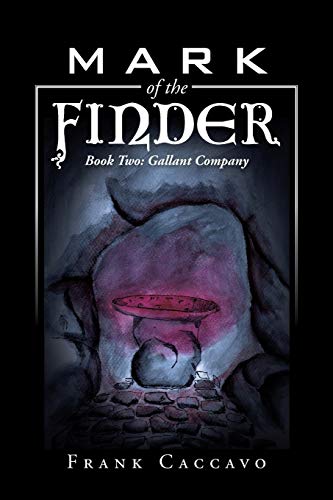 Mark of the Finder: Book Two: Gallant Company