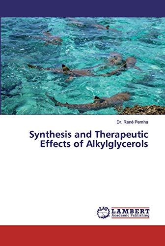 Synthesis and Therapeutic Effects of Alkylglycerols