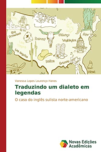 Traduzindo um dialeto em legendas: O caso do inglês sulista norte-americano