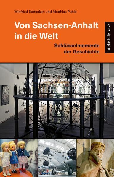 Bettecken, Winfried: Von Sachsen-Anhalt in die Welt