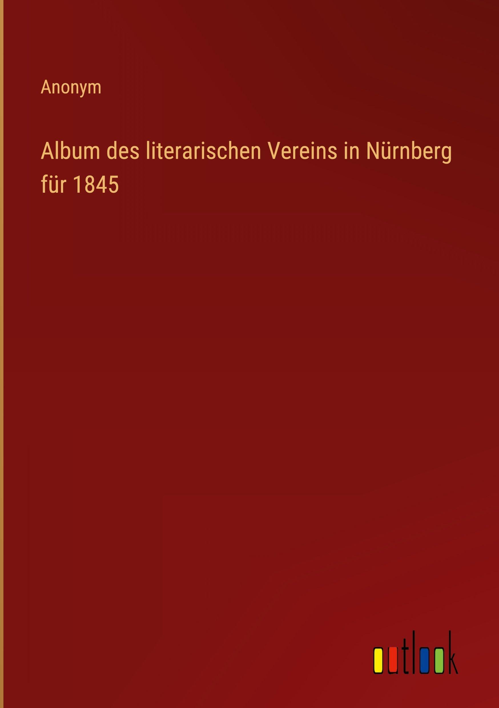 Album des literarischen Vereins in Nürnberg für 1845