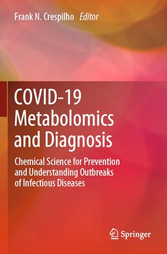 COVID-19 Metabolomics and Diagnosis: Chemical Science for Prevention and Understanding Outbreaks of Infectious Diseases