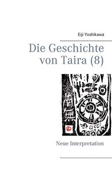 Die Geschichte von Taira (8): Neue Interpretation