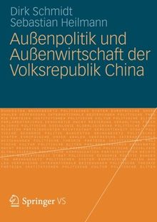 Außenpolitik und Außenwirtschaft der Volksrepublik China (German Edition)