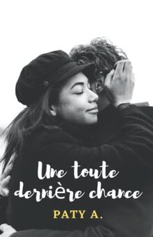 Une toute dernière chance