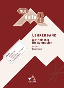 delta - neu / Lehrerband 8: Mathematik für Gymnasien