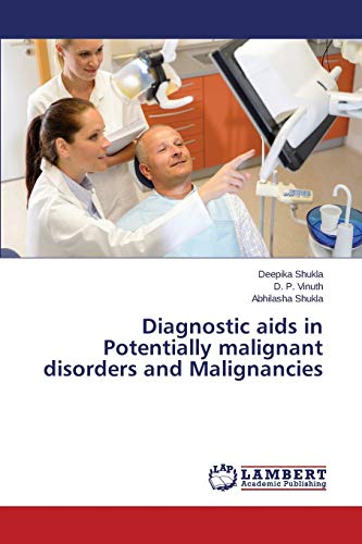Diagnostic aids in Potentially malignant disorders and Malignancies